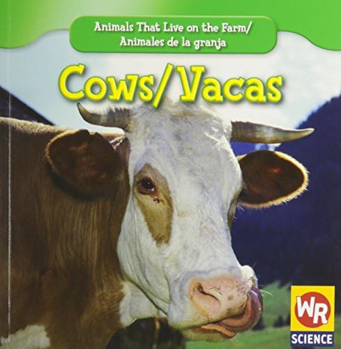 Cows/Vacas (Animals That Live On The Farm/Animales Que Viven en la Granja) (English and Spanish Edition)