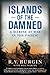 Book cover for Islands of the Damned: A Marine at War in the Pacific