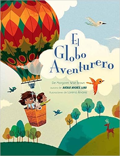 El Globo Aventurero (Margaret Wise Brown) : Wise Brown ...