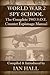 WW2 Spy School: The Complete 1943 S.O.E. Counter Espionage Manual by 