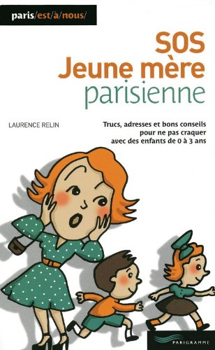 SOS jeune mère parisienne