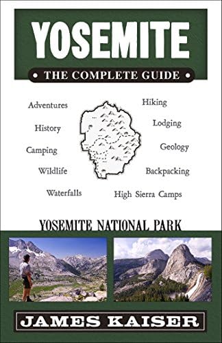 Yosemite: The Complete Guide: Yosemite National Park (Color Travel Guide)