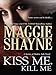 Kiss Me, Kill Me (Secrets of Shadow Falls Book 3)