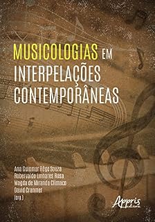 Livro Musicologias em Interpelações Contemporâneas