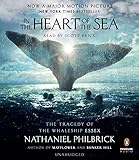 In the Heart of the Sea: The Tragedy of the Whaleship Essex (Movie Tie-in)
