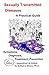 Sexually Transmitted Diseases: A Practical Guide Symptoms, Diagnososis, Treatment, Prevention by Robert J. Banis