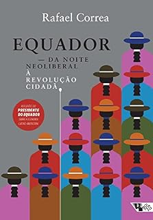 Livro Equador: Da noite neoliberal à revolução cidadã