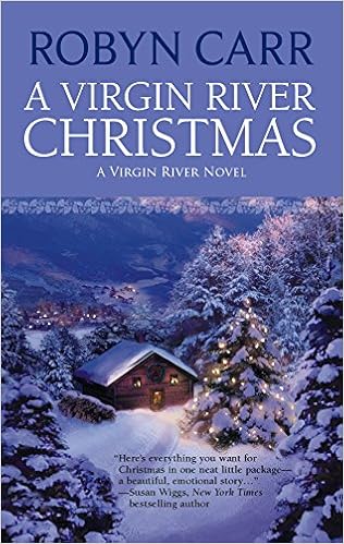 A Virgin River Christmas Virgin River Book 4 Carr Robyn 9780778325734 Amazon Com Books