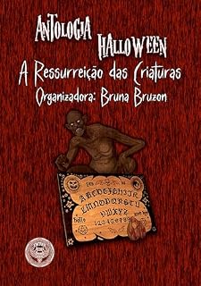 Livro Antologia Halloween. A Ressureição das Criaturas