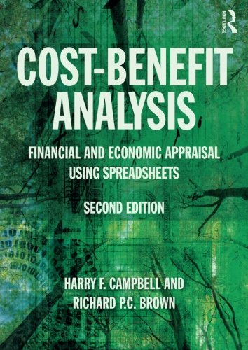 Cost-Benefit Analysis: Financial And Economic Appraisal Using Spreadsheets