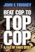 Beat Cop to Top Cop: A Tale of Three Cities (The City in the Twenty-First Century)