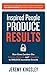 Inspired People Produce Results: How Great Leaders Use Passion, Purpose and Principles to Unlock Incredible Growth - Book by Jeremy Kingsley