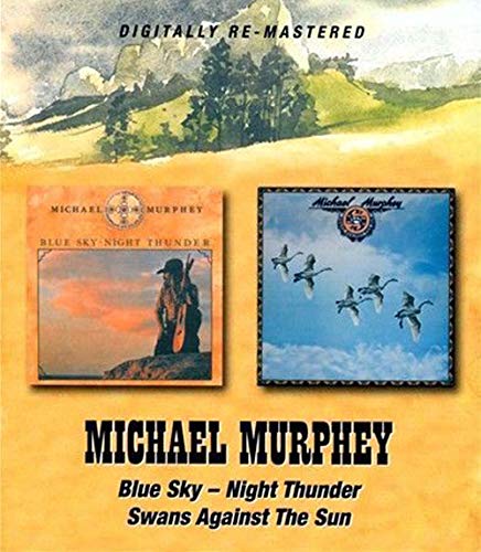 Michael Murphey Blue Sky Night Thunder Swans Against The Sun