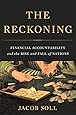 The Reckoning: Financial Accountability and the Rise and Fall of Nations