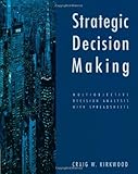 Strategic Decision Making: Multiobjective Decision Analysis with Spreadsheets