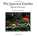 The Japanese Garden: Islands of Serenity by Haruzo Ohashi