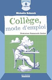 Collège, mode d'emploi
