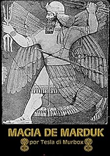 Livro Magia de Marduk: Complemento do Grimório Necronomicon (Magia do Caos Livro 9)