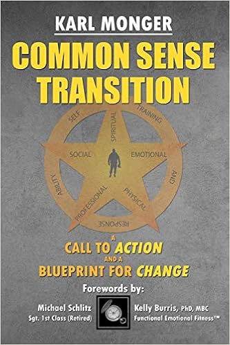 Common Sense Transition: A Call to Action and A Blueprint for Change, by Karl P Monger