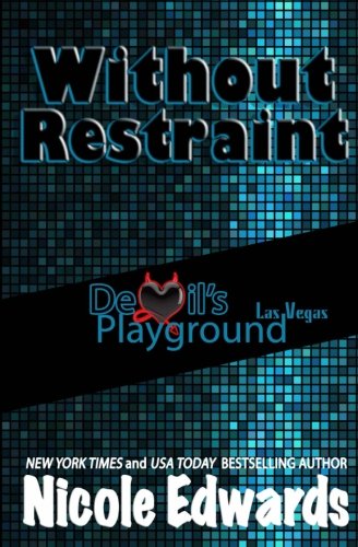 Without Restraint (Devil's Playground) (Volume 2)
