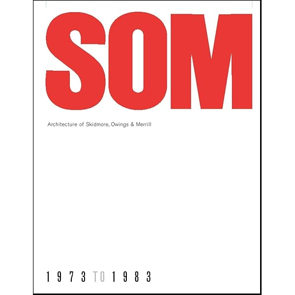 洋書 SOM Architecture and Urbanism 1973-1983 洋書 SOM Architecture and Urbanism 1973-1983 SOM: Skidmore