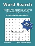 Word Search: The Life and Teachings of Christ: 52 Themed Word Search Puzzles by Charles Pogue, Linda Pogue