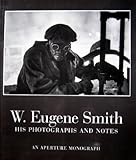 W. Eugene Smith (Aperture Masters of Photography) by