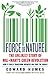 Force of Nature: The Unlikely Story of Wal-Mart's Green Revolution - Book by Edward Humes
