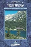 The High Tatras: Slovakia and Poland: Including the Western Tatras and White Tatras (Cicerone Guides) by