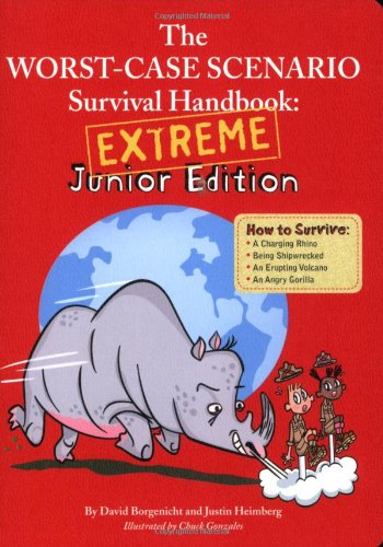 The Worst Case Scenario Survival Handbook - Extreme Junior Edition