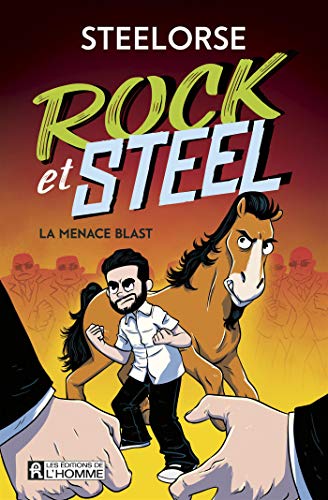 Rock et Steel, Tome 1 : La menace Blast by 