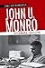 John U. Monro: Uncommon Educator (Southern Biography Series) by Toni-Lee Capossela