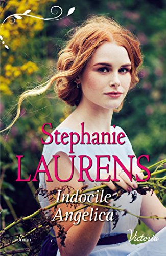 Indocile Angelica (La fierté des soeurs Cynster t. 3) (French Edition) by Stephanie Laurens