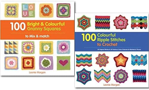 100 Colourful Sttiches to Crochet Books Collection Set By Leonie Morgan. (100 Bright & Colourful Granny Squares to Mix & Match and 100 Colourful Ripple Sttiches to Crochet: 50 Original Stitches & 50 Fabulous Colour Schemes for Blankets)