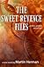 The Sweet Revenge Files: ...A Will James Mystery (Will James Mysteries) (Volume 3) by Martin Herman