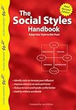 The Social Styles Handbook: Adapt Your Style to Win Trust (Wilson Learning Library)