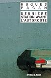 Image de Derniere station avant l'autoroute (French Edition)