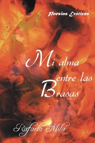 Mi alma entre las brasas