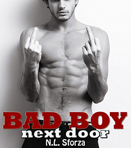 Bad Boy Next Door: Cocky Alpha Romance