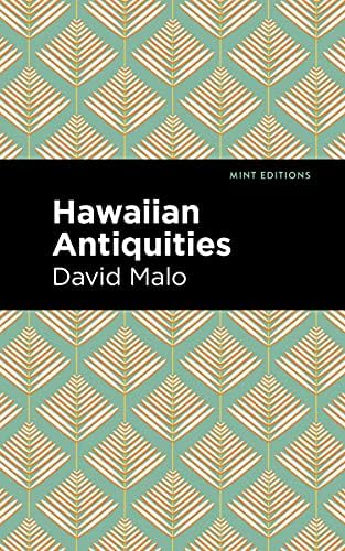 Ka Po'e Kahiko: The People of Old: Samuel Manaiakalani Kamakau
