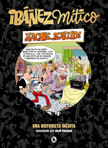Ibáñez Mítico 1 - Hachís... ¡salud!: Una historieta inédita