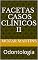 Livro Facetas Casos Clínicos II: Odontologia