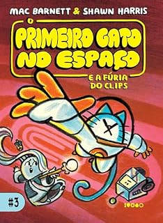 Livro O Primeiro Gato no Espaço e a fúria do clips