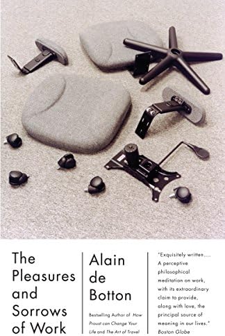 The Pleasures and Sorrows of Work (Vintage International)