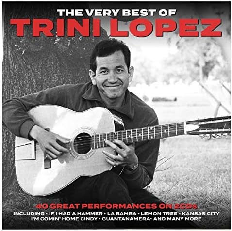 Trini Lopez, Trini Lopez, Trini Lopez - 40 Greatest Hits of Trini