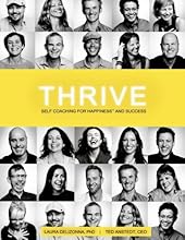 Thrive: Self-Coaching for Happiness & Success (Positive Psychology & The Keys to Sustainable Happiness)