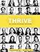 Thrive: Self-Coaching for Happiness & Success (Positive Psychology & The Keys to Sustainable Happiness) - Book by Laura Delizonna