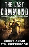 The Last Command: A Dystopian Society in a Post