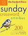 The New York Times Sunday Crossword Omnibus Volume 10: 200 World-Famous Sunday Puzzles from the Pages of The New York Times (New York Times Sunday Crosswords Omnibus)