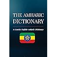 The Amharic Dictionary: A Concise English-Amharic Dictionary